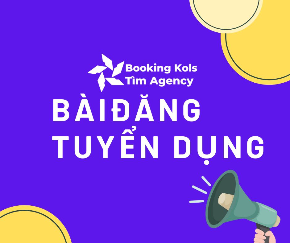Booking KOLs - Tìm Agency